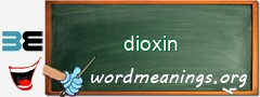 WordMeaning blackboard for dioxin